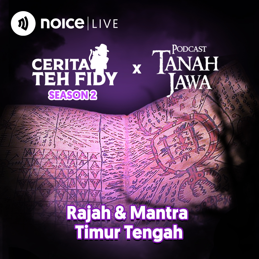 Cerita Teh Fidy X Podcast Tanah Jawa - Rajah dan Mantra Timur Tengah