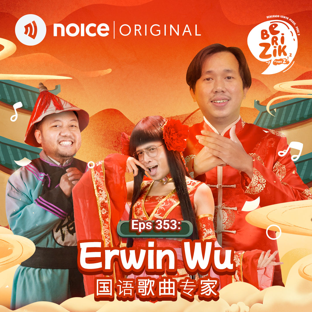 Eps 353: Erwin Wu Spesialis Lagu Mandarin