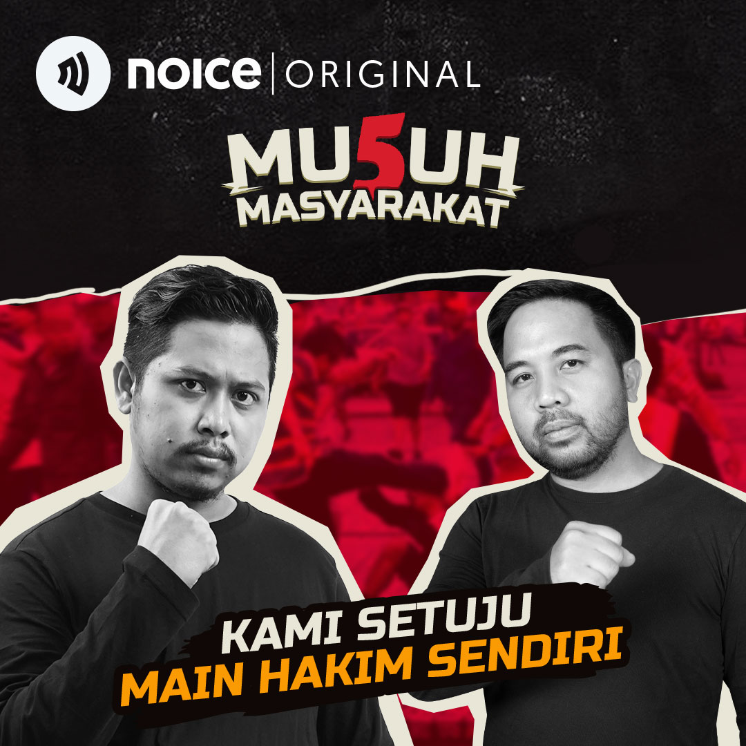 Eps 114: Kami Setuju Main Hakim Sendiri