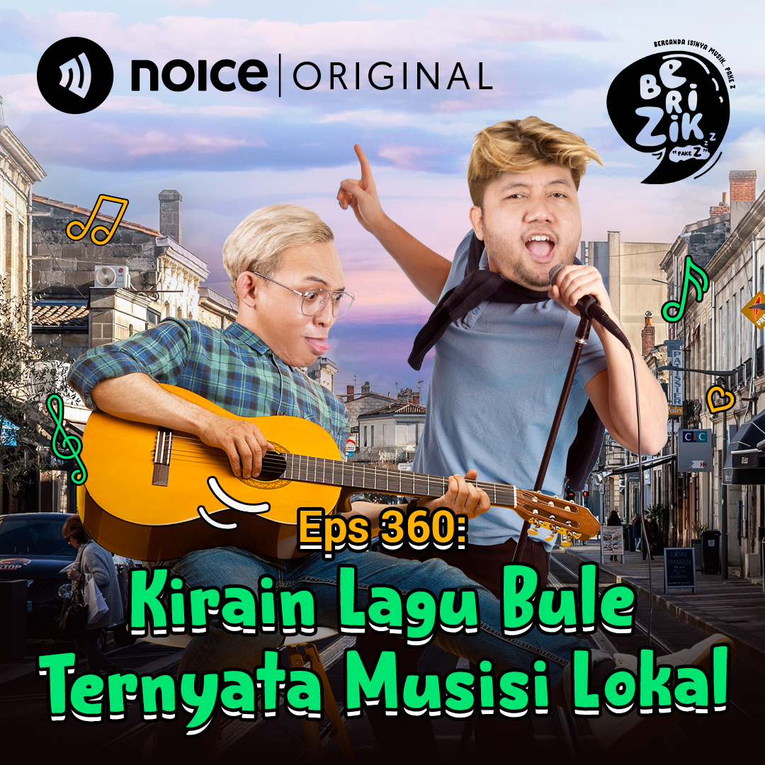 Eps 360: Kirain Lagu Bule Ternyata Musisi Lokal