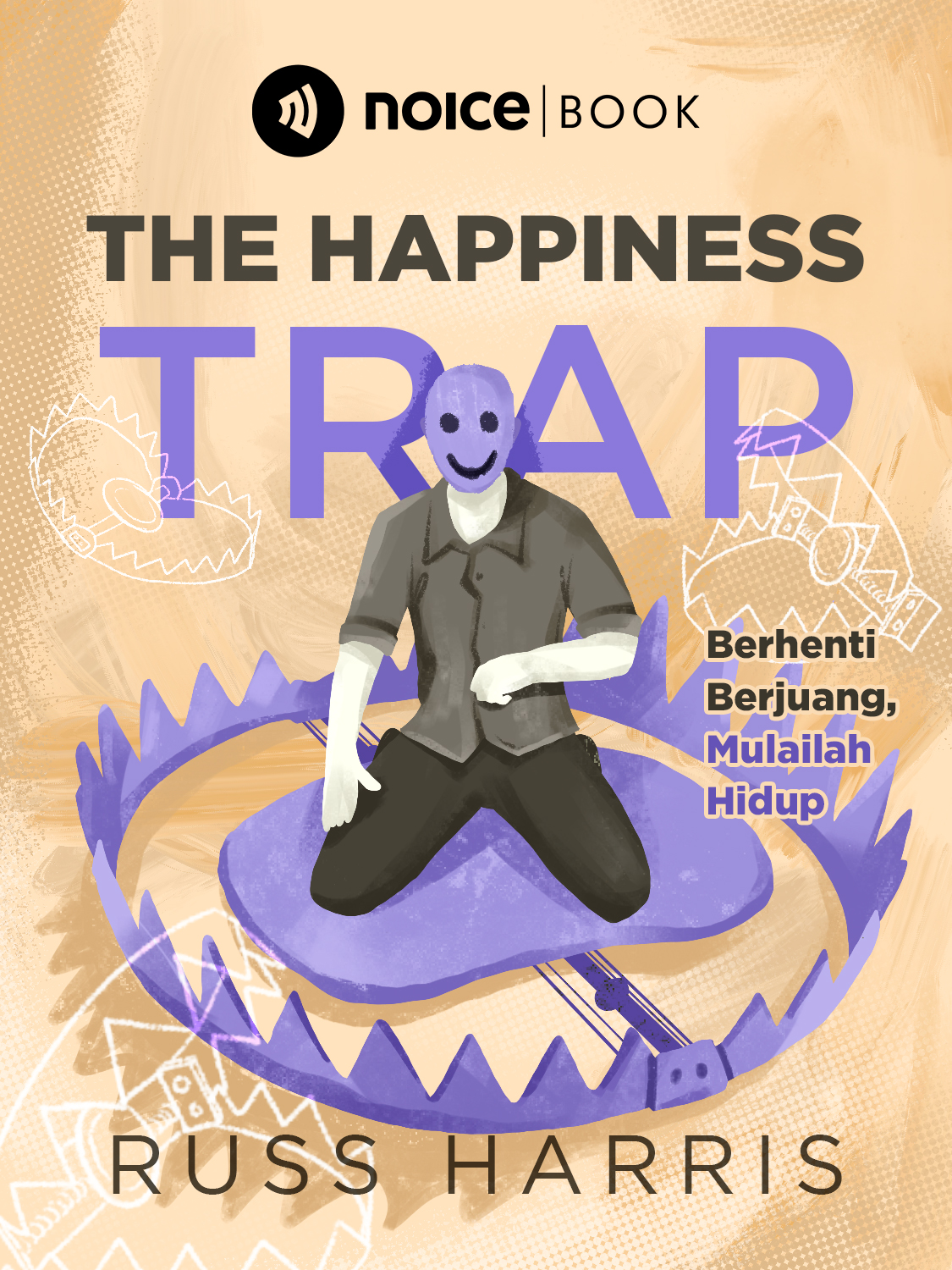 #1 Kebahagiaan bisa bikin kita jatuh dalam perangkap.