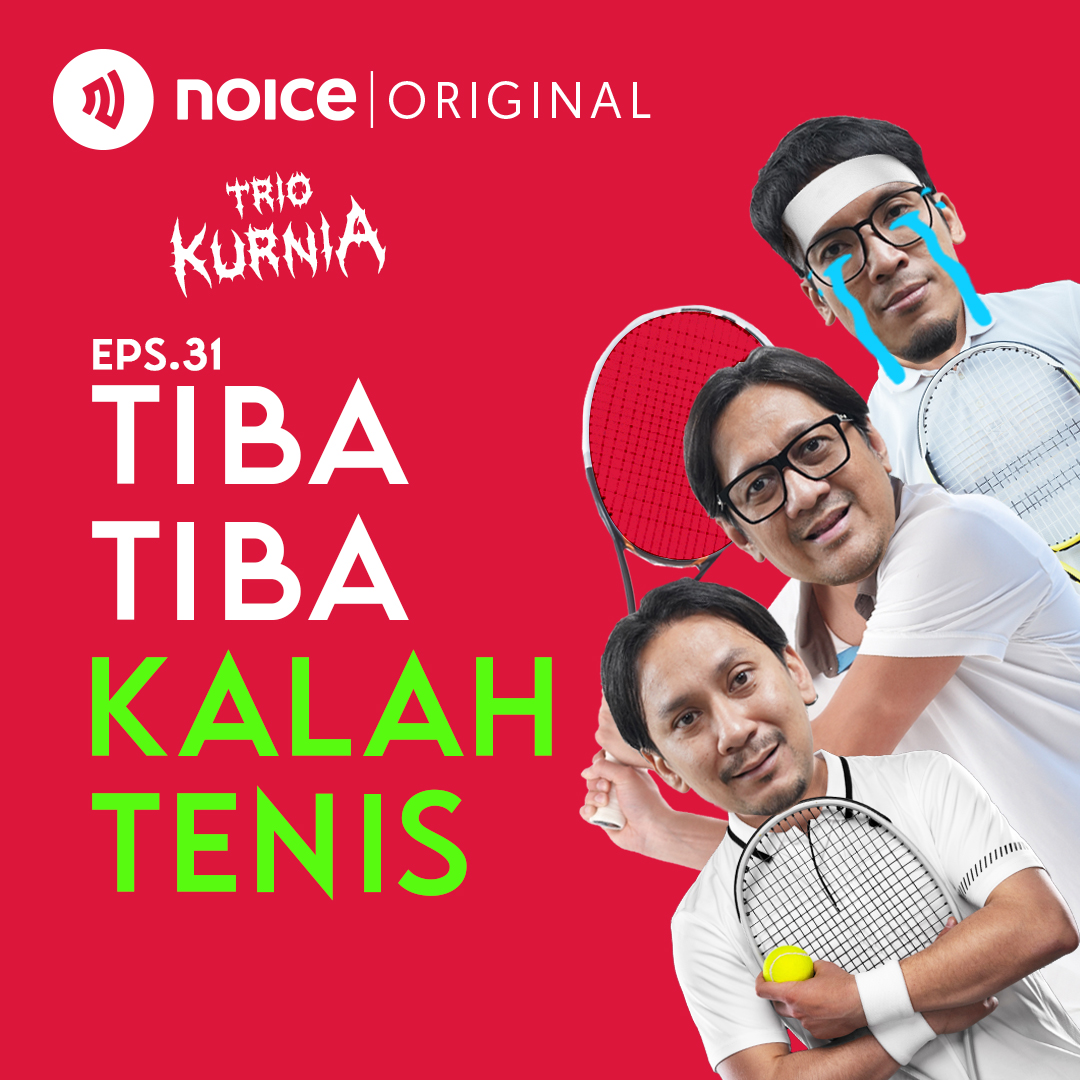 Eps 31: Tiba Tiba Kalah Tenis
