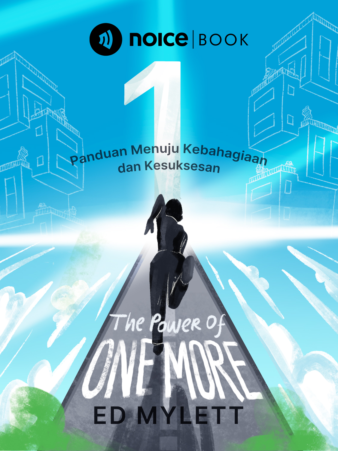 #1 Jarak kita dari impian hanya satu langkah.