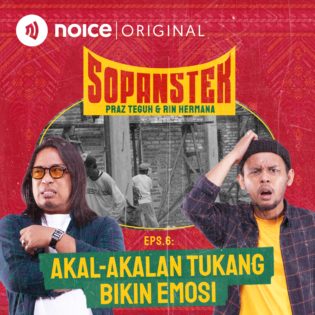 Eps 6: Akal-Akalan Tukang Bikin Emosi