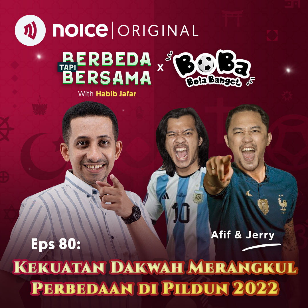 Eps 80: Kekuatan Dakwah Merangkul Perbedaan di Pildun 2022 (bersama Afif dan Jerry) #Crossover BERBEDA TAPI BERSAMA X BOBA