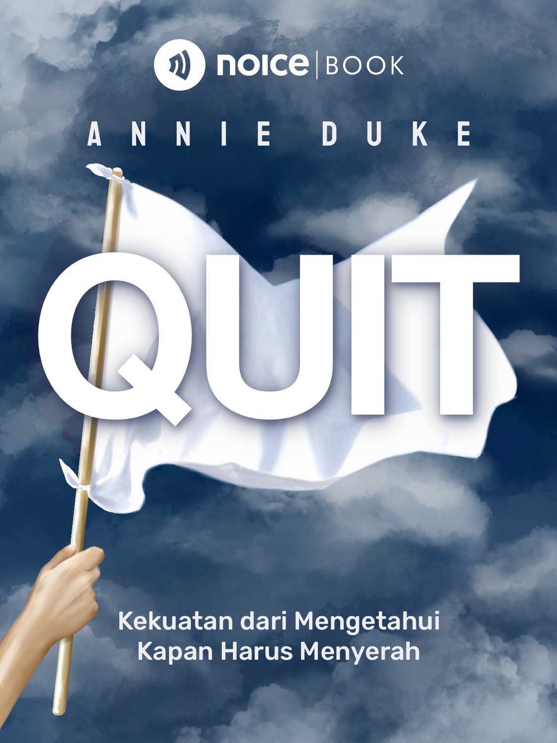 #2 Menyerah bisa menjadi sebuah kebaikan.