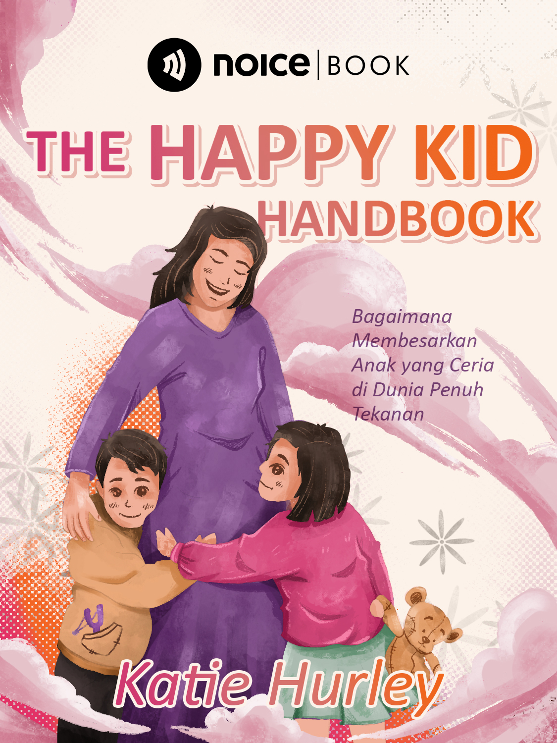 Streaming The Happy Kid Handbook :#6 Bantu Anak Untuk Mengerti Kalau ...