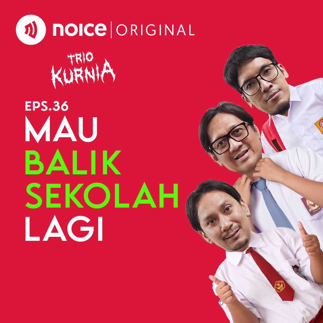 Eps 36: Mau Balik Sekolah Lagi