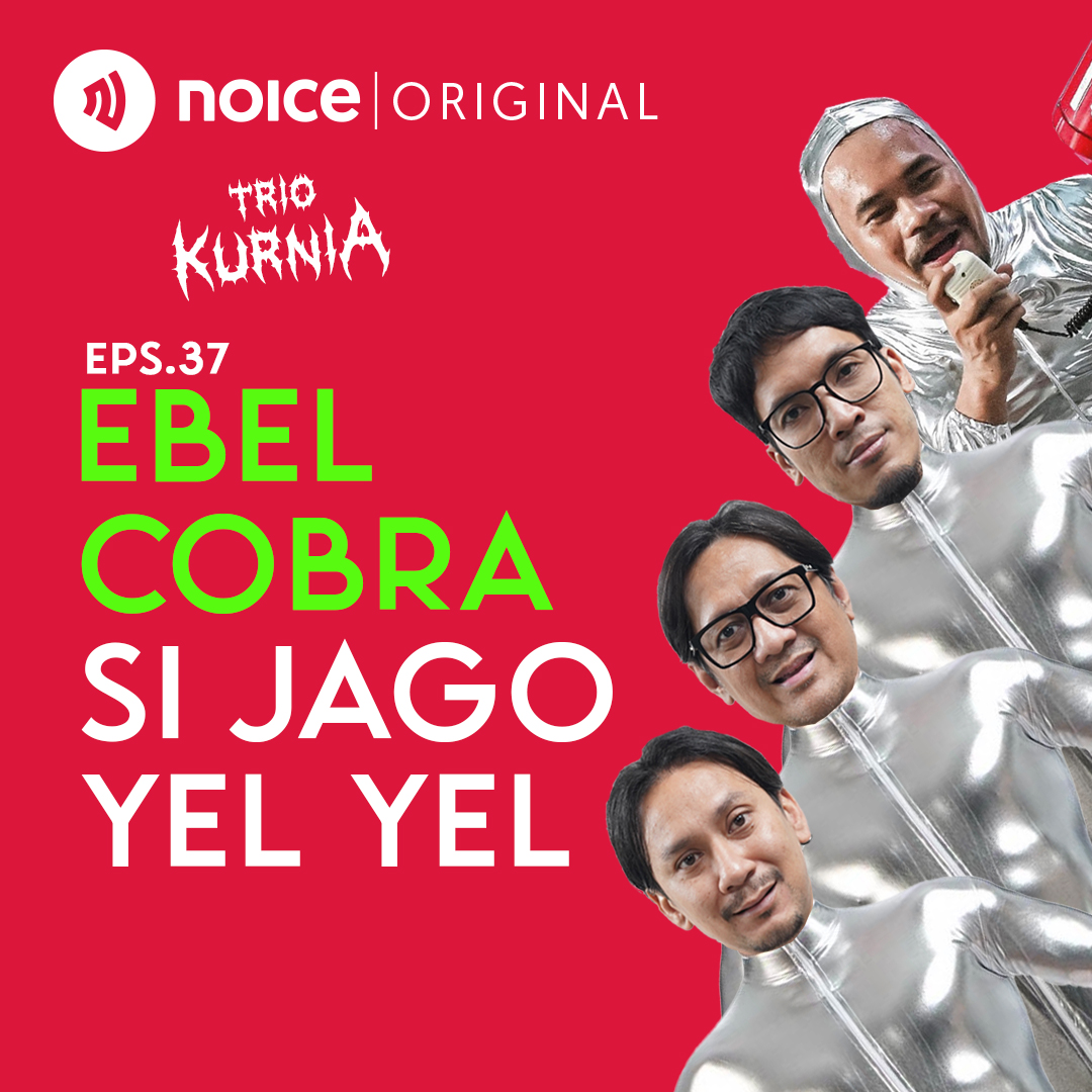 Eps 37: Ebel Cobra Si Jago Yel Yel