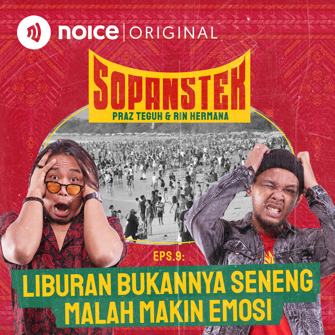 Eps 9: Liburan Bukannya Seneng Malah Makin Emosi