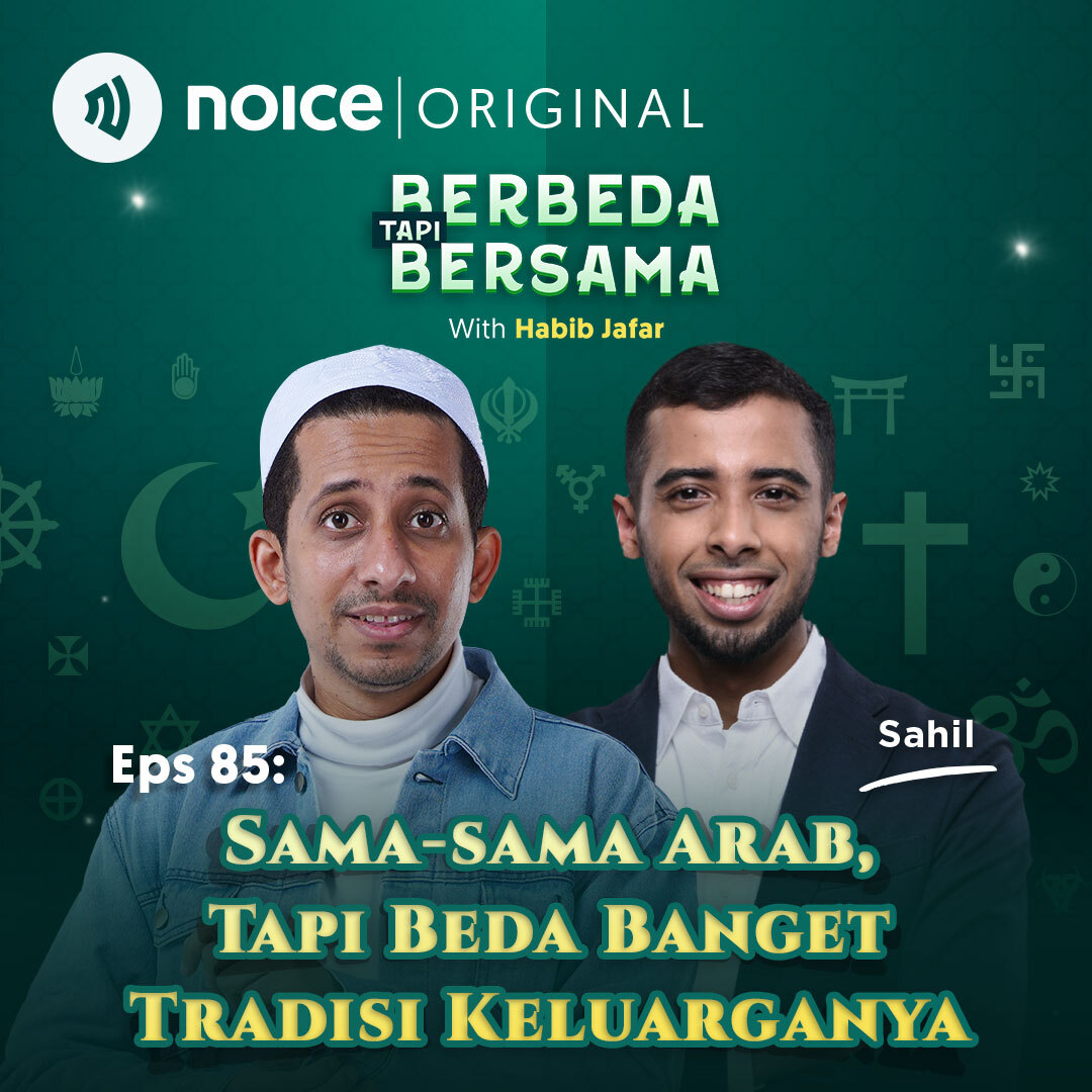 Eps 85: Sama-sama Arab, Tapi Beda Banget Tradisi Keluarganya (bersama Sahil) 