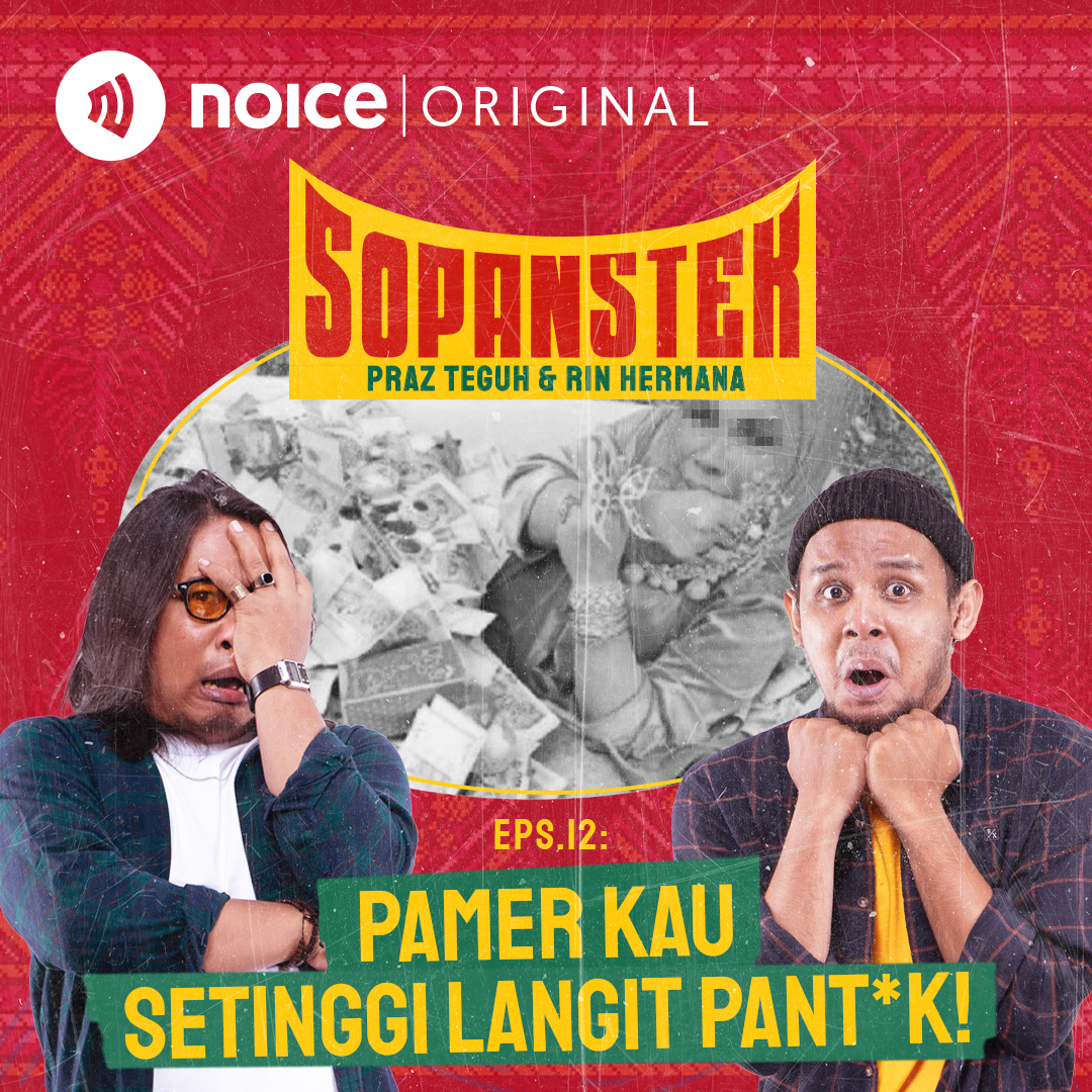 Eps 12: Pamer Kau Setinggi Langit Pant*k!