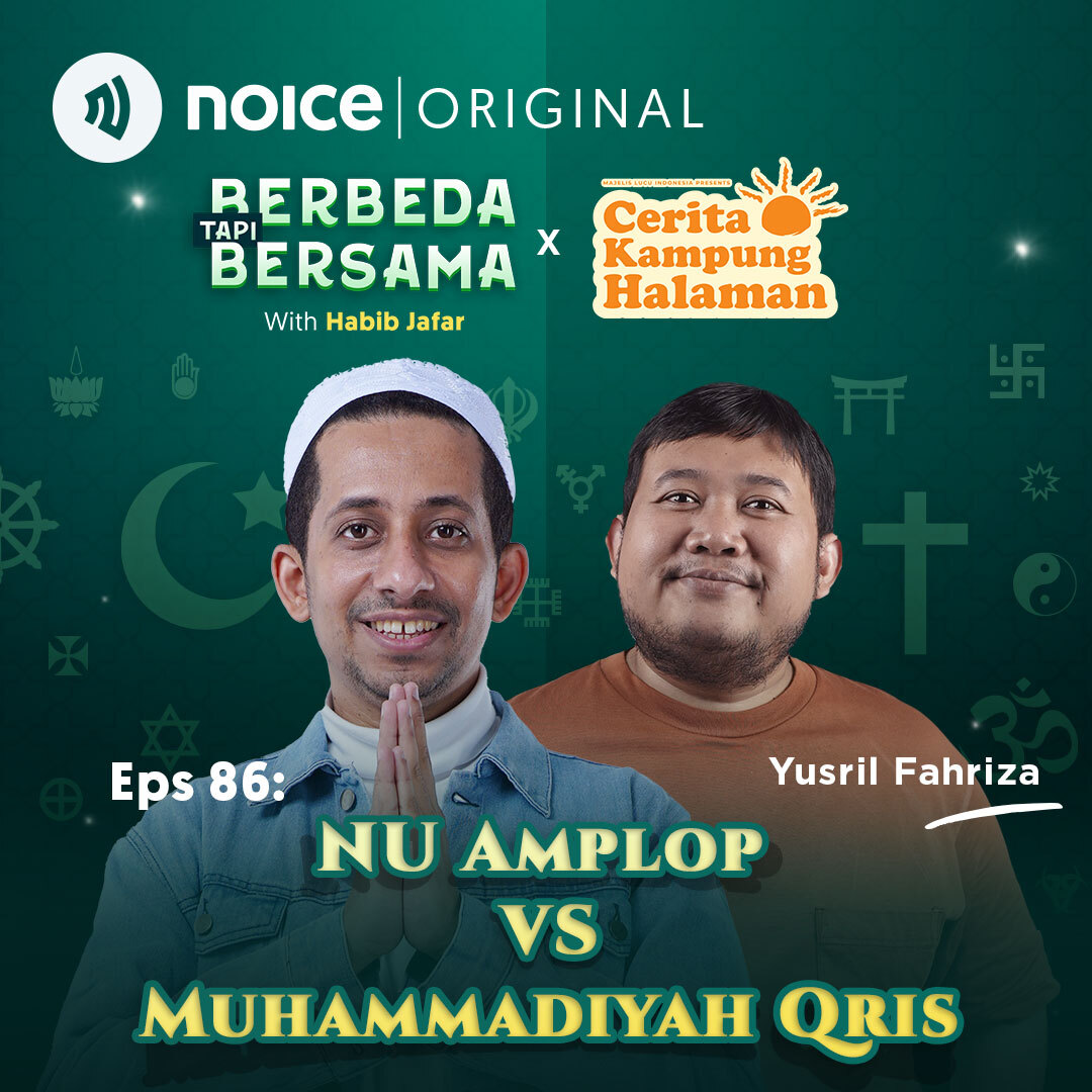 Eps 86: NU Amplop VS Muhammadiyah Qris (bersama Yusril Fahriza) #Crossover BERBEDA TAPI BERSAMA X CERITA KAMPUNG HALAMAN 