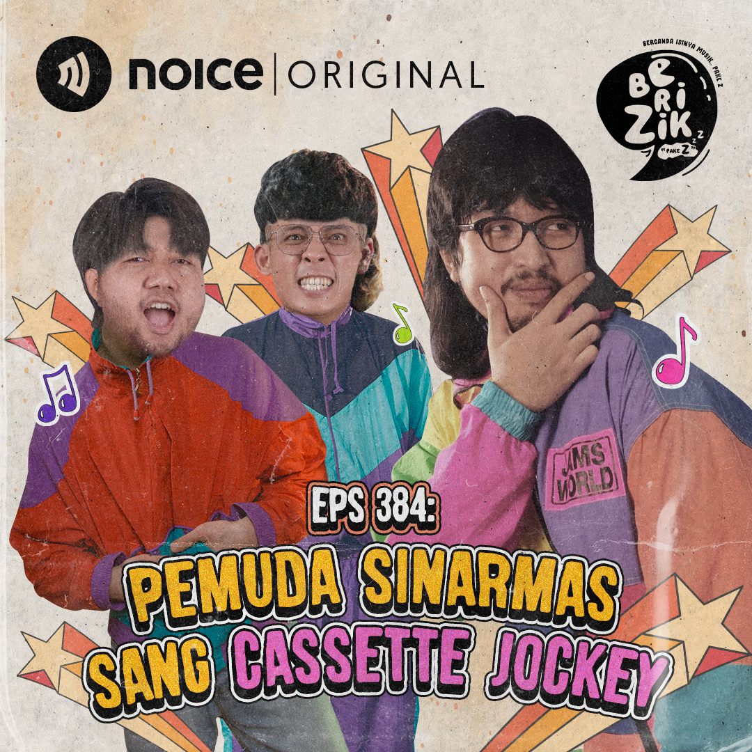 Eps 384: Pemuda Sinarmas Sang Cassette Jockey