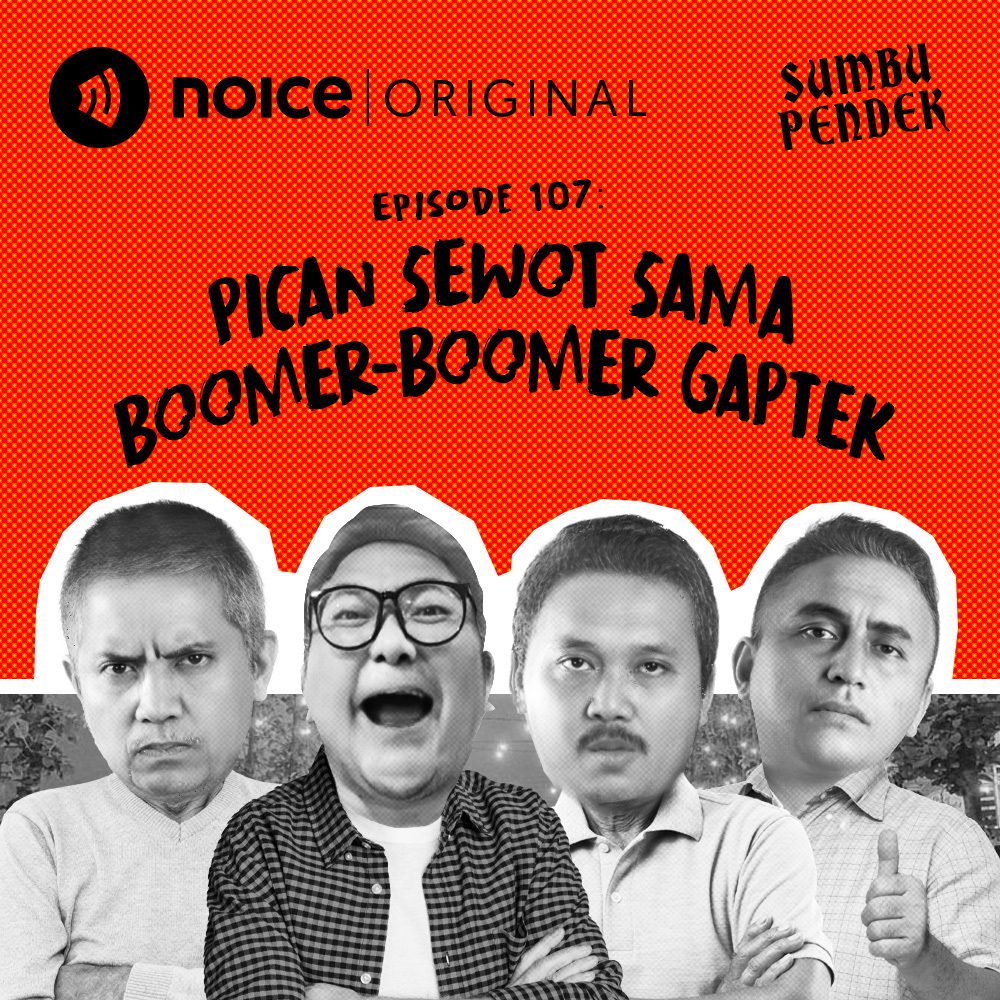 Eps 107: Pican Sewot Sama Boomer-Boomer Gaptek