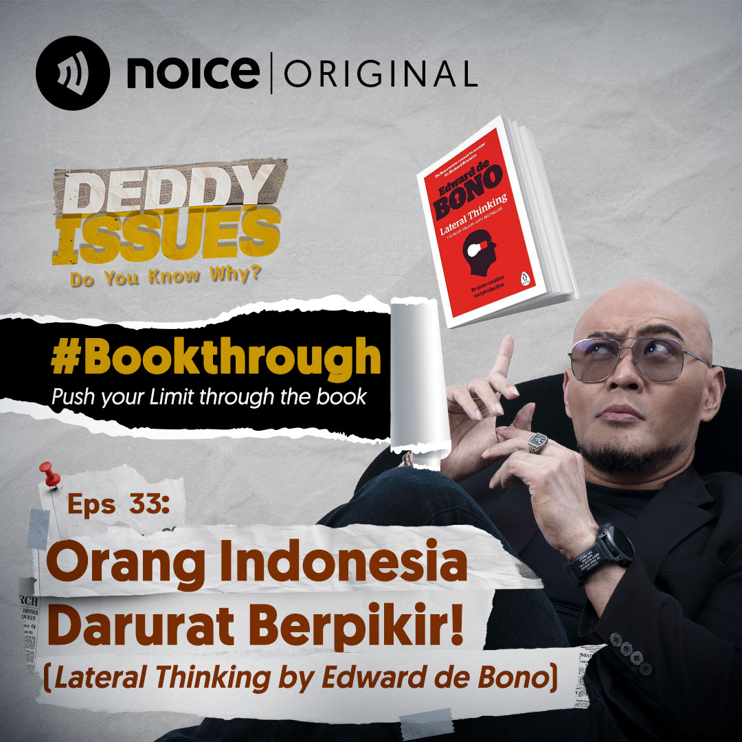 Eps 33: Orang Indonesia Darurat Berpikir! (Lateral Thinking by Edward de Bono) #Bookthrough