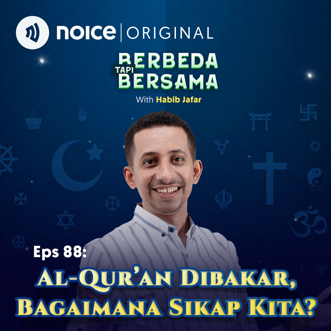 Eps 88: Al-Quran Dibakar, Bagaimana Sikap Kita?