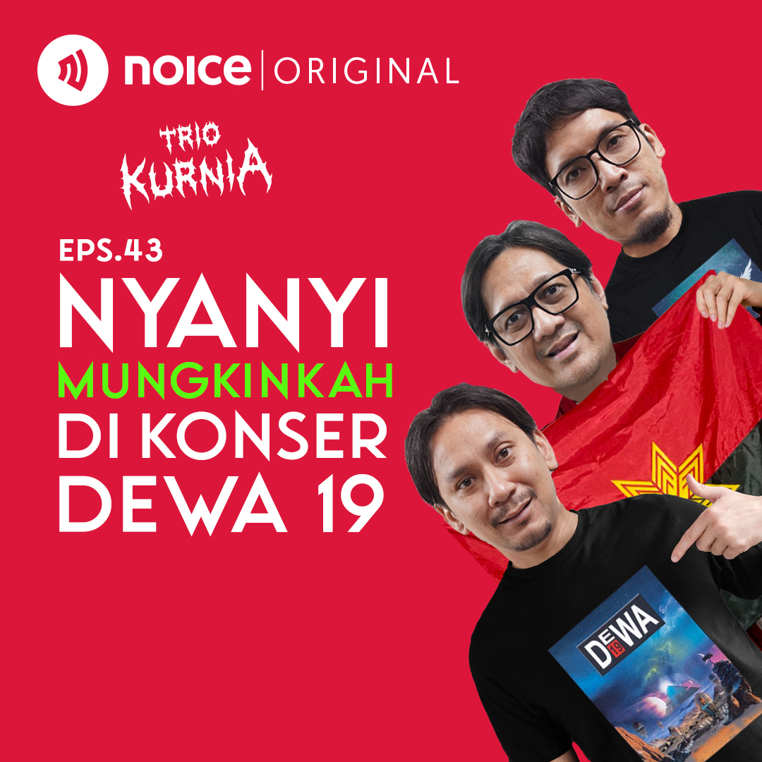 Eps 43: Nyanyi Mungkinkah di Konser Dewa 19