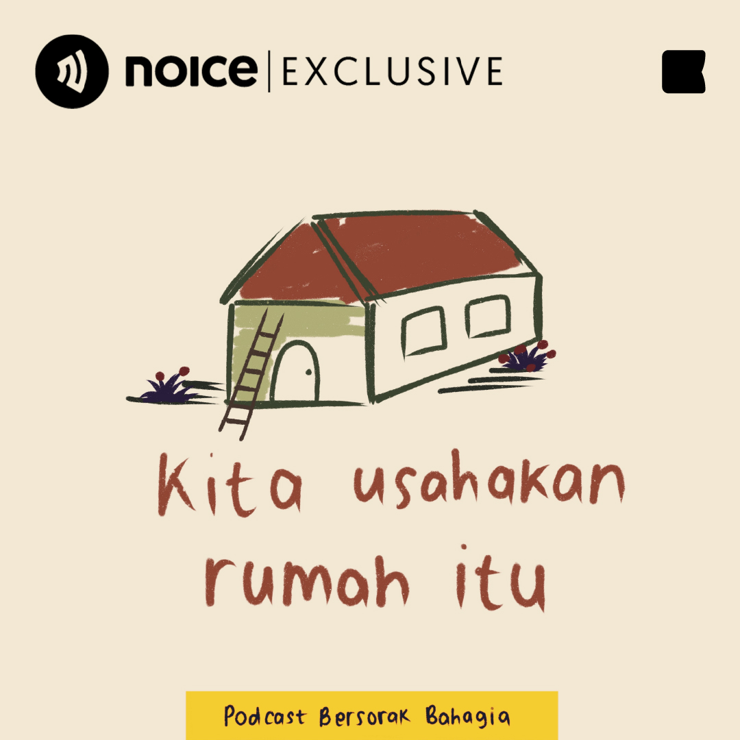 kita usahakan rumah itu