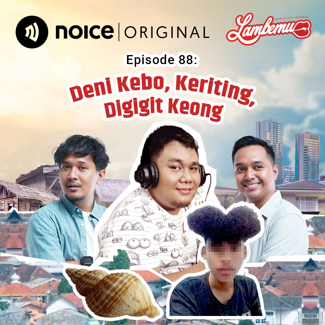 Eps 88: Dani Kebo, Keriting, Digigit Keong
