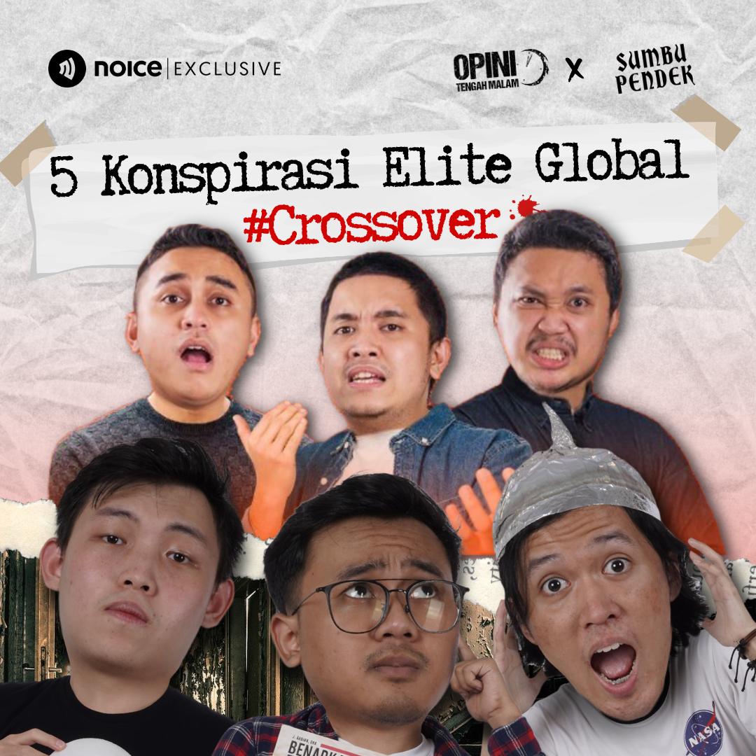 5 Konspirasi Elite Global Bareng Sumbu Pendek #Crossover