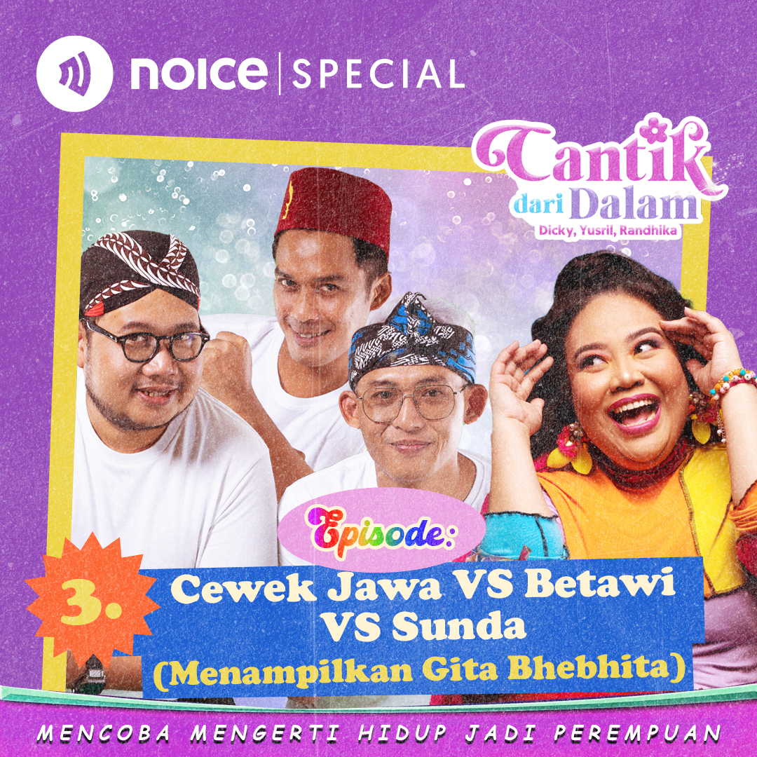 Eps 3: Cewek Jawa vs Betawi vs Sunda (Menampilkan Gita Bhebhita)
