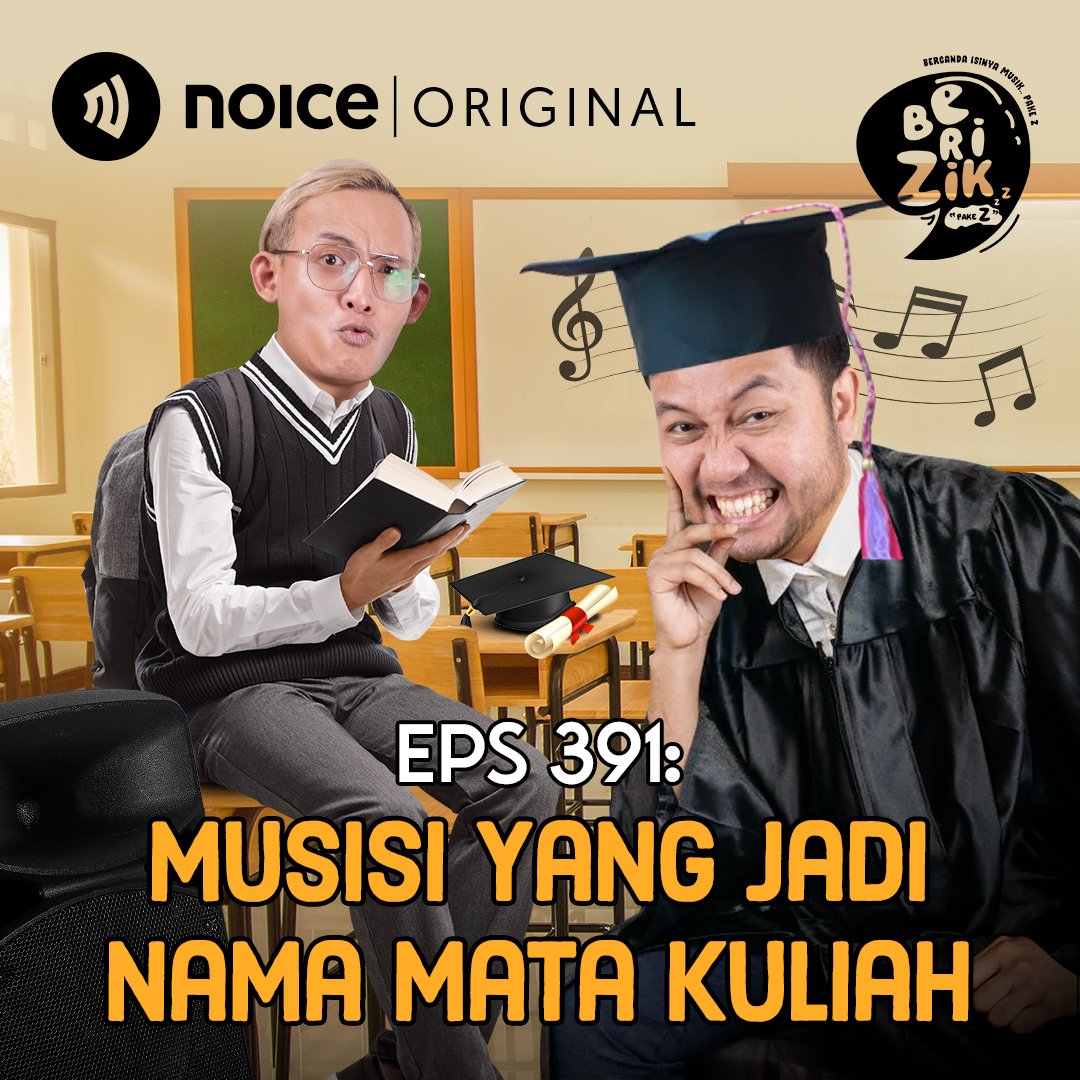 Eps 391: Musisi Yang Jadi Nama Mata Kuliah