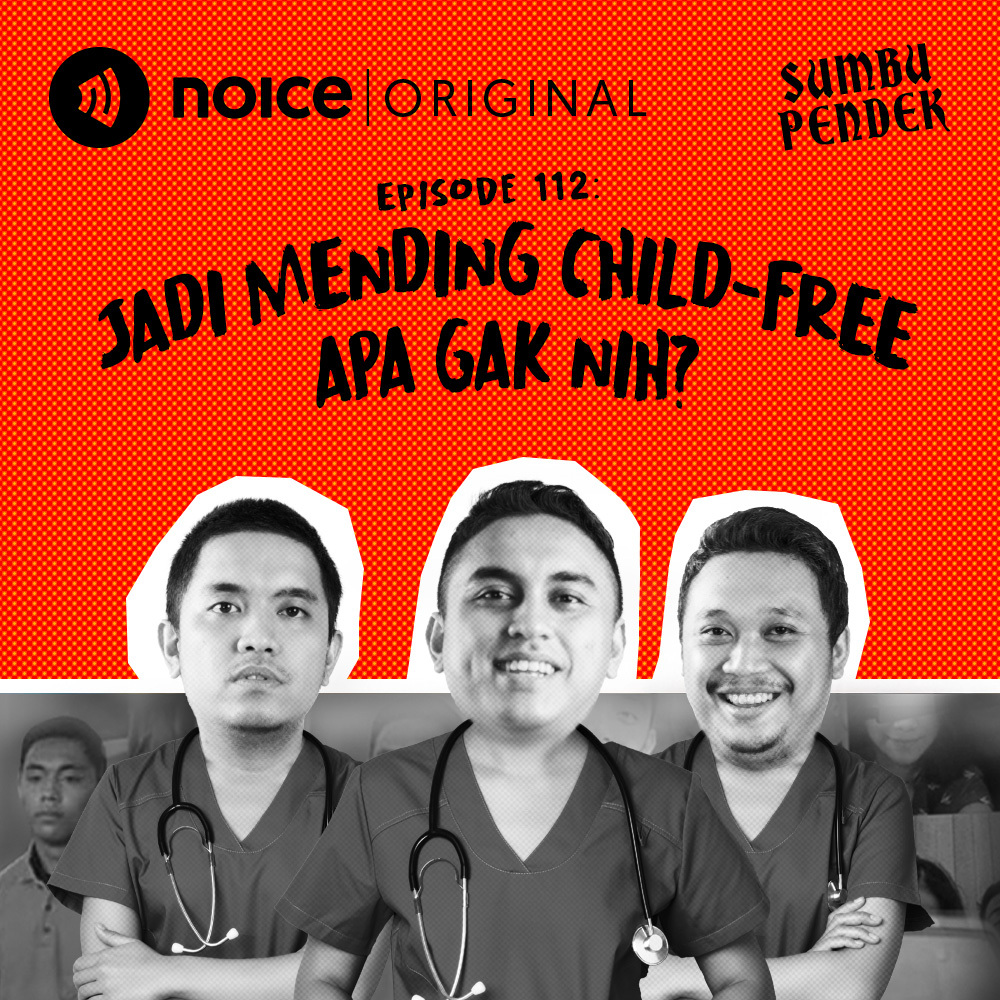 Eps 112: Jadi Mending Child-free Apa Gak Nih?