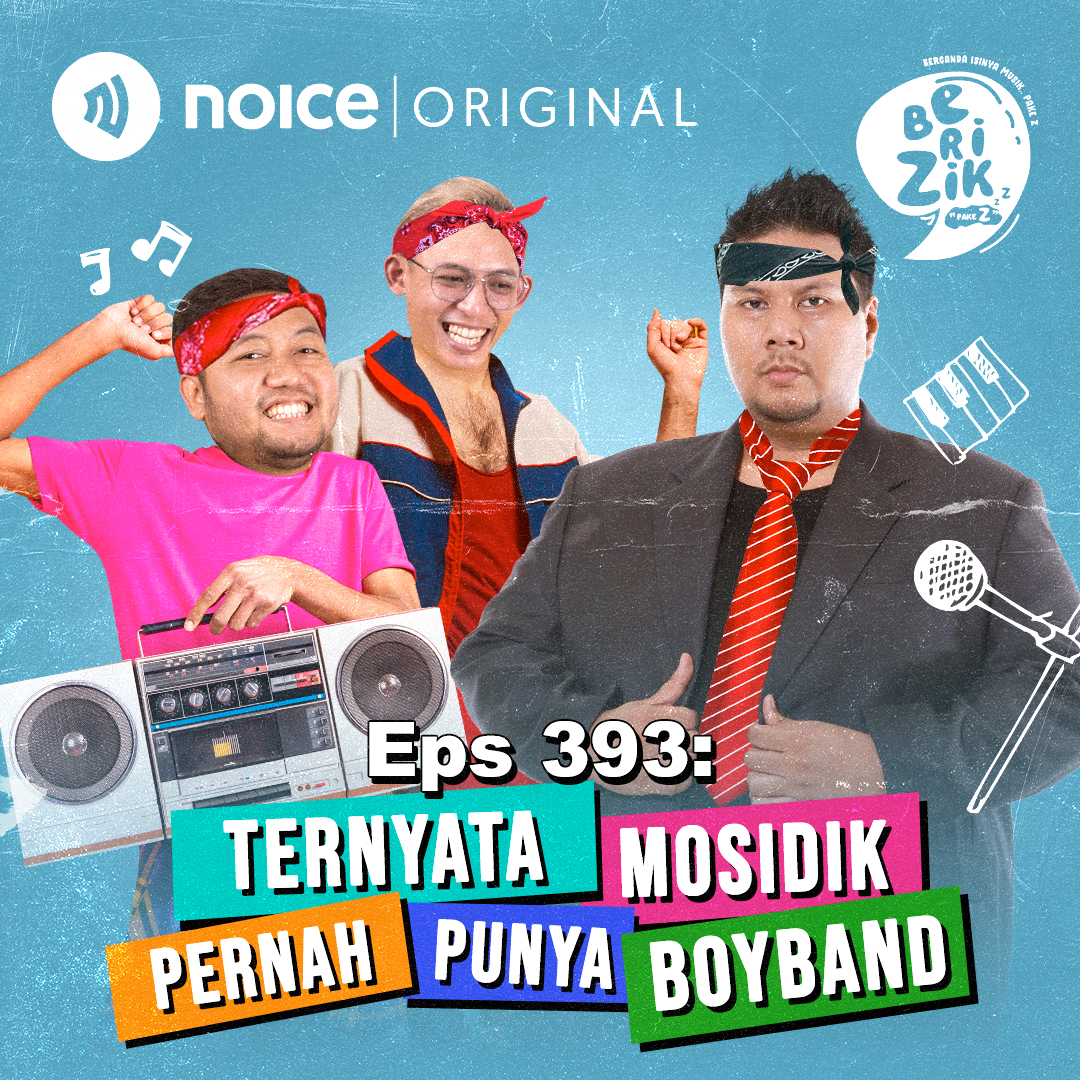BERIZIK : | Noice Podcast