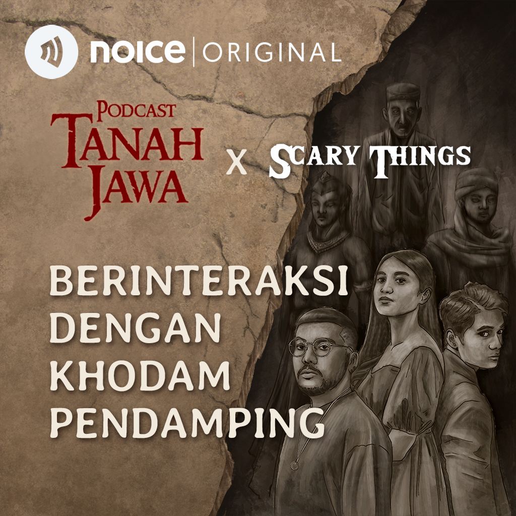 Berinteraksi Dengan Khodam Pendamping #Crossover Podcast Tanah Jawa X Scary Things