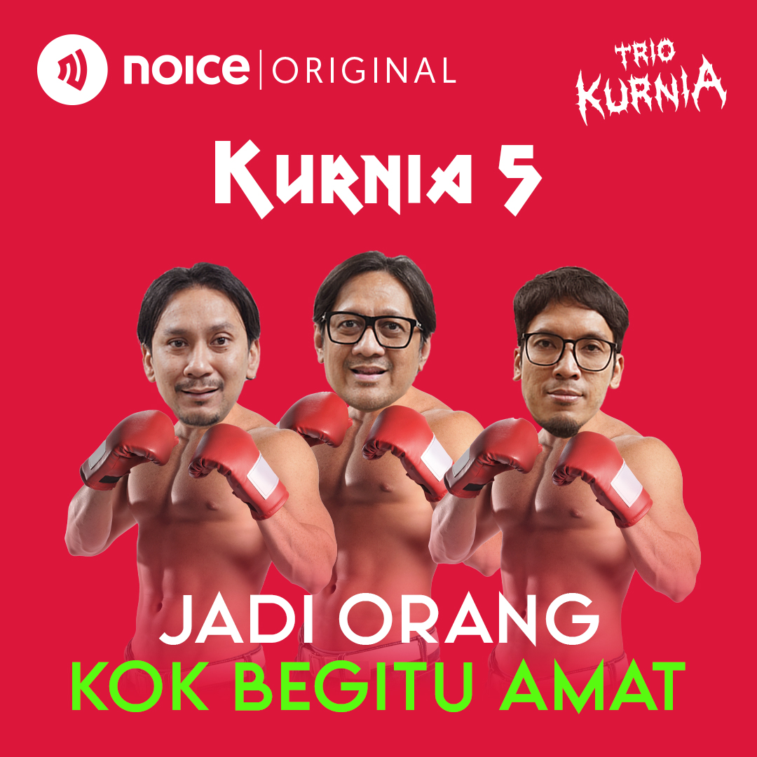 KURNIA 5: Jadi Orang Kok Begitu Amat