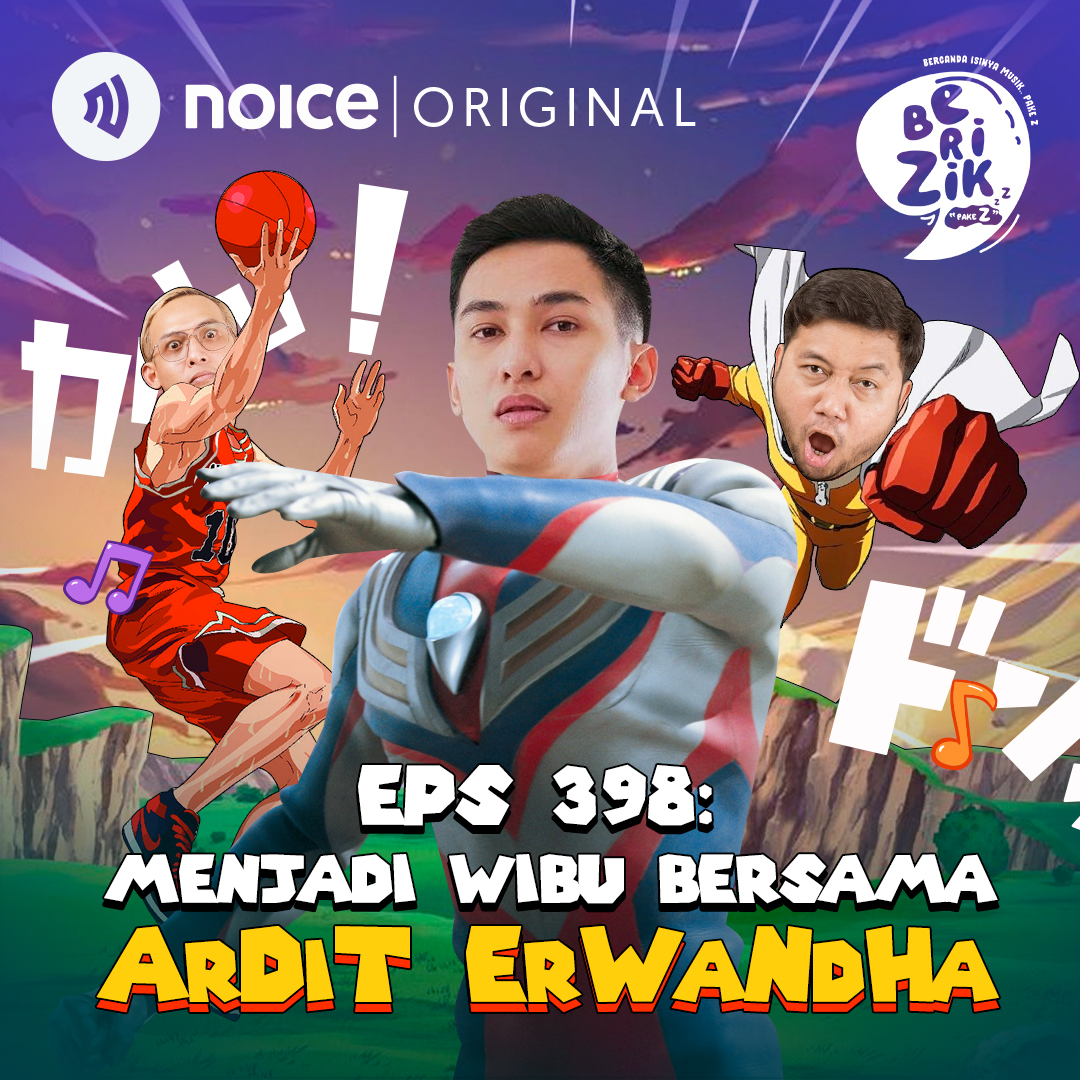 Eps 398: Menjadi Wibu Bersama Ardit Erwandha
