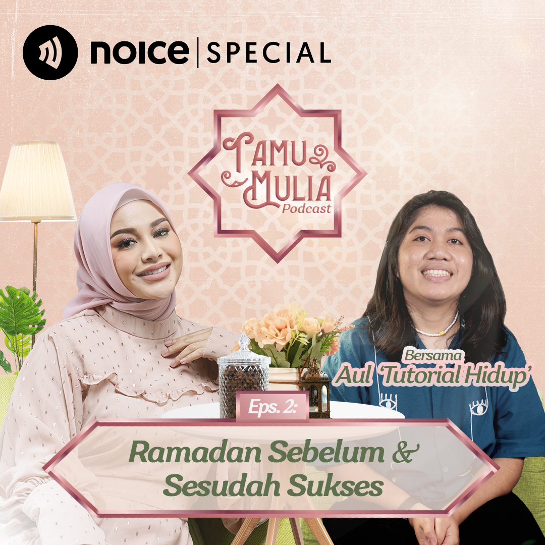 Eps 2: Ramadan Sebelum Dan Sesudah Sukses (Aul "Tutorial Hidup")