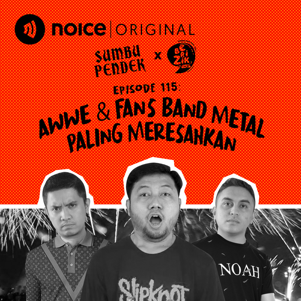 Eps 115: Awwe & Fans Band Metal Paling Meresahkan #Crossover SUMBU PENDEK X BERIZIK