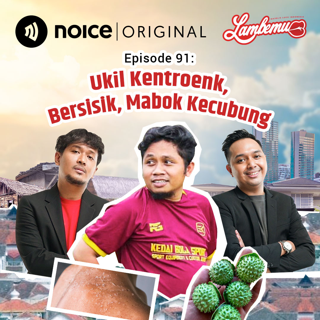 Eps 91: Ukil Kentroenk, Bersisik, Mabok Kecubung