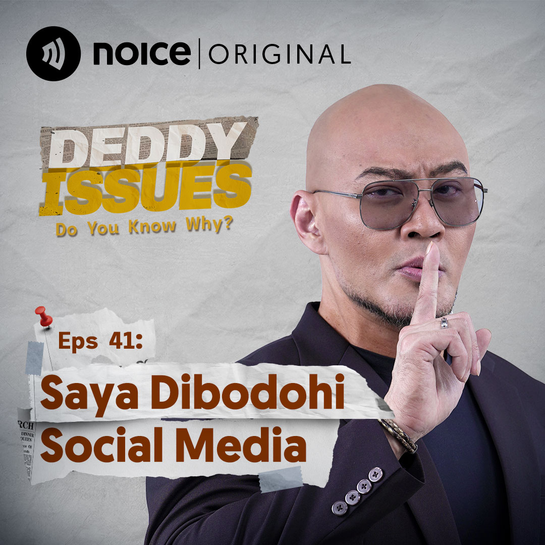 Eps 41: Saya Dibodohi Social Media