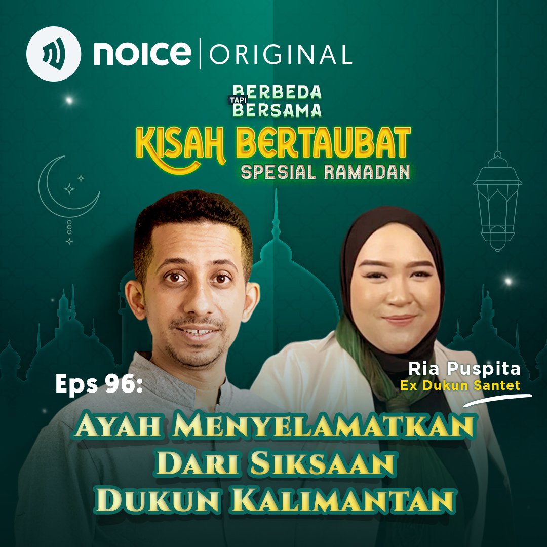 Eps 96: KISAH BERTAUBAT Ayah Menyelamatkan dari Siksaan Dukun Kalimantan (Bersama Ria Puspita - Ex Dukun Santet)