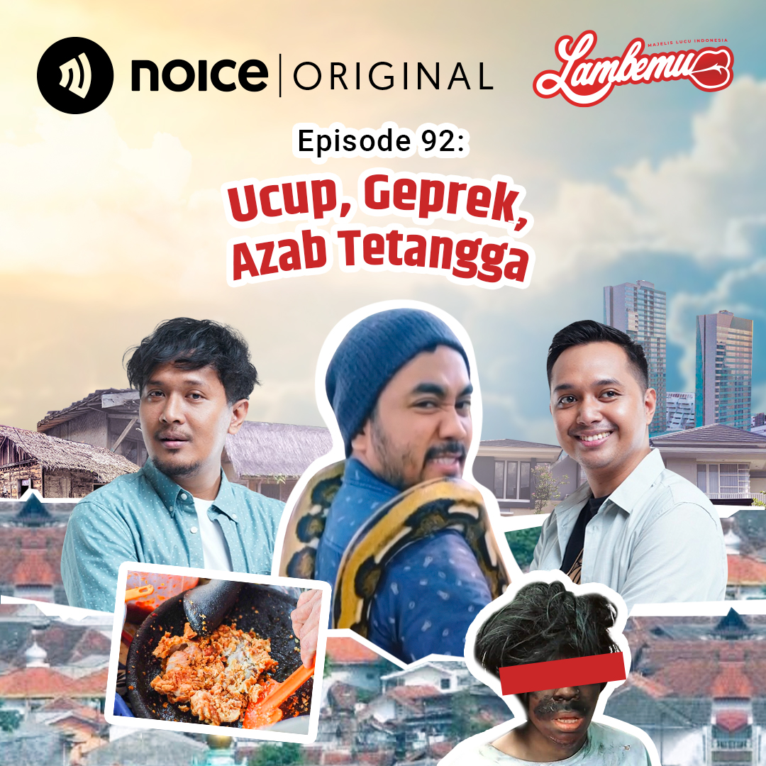 Eps 92: Ucup, Geprek, Azab Tetangga