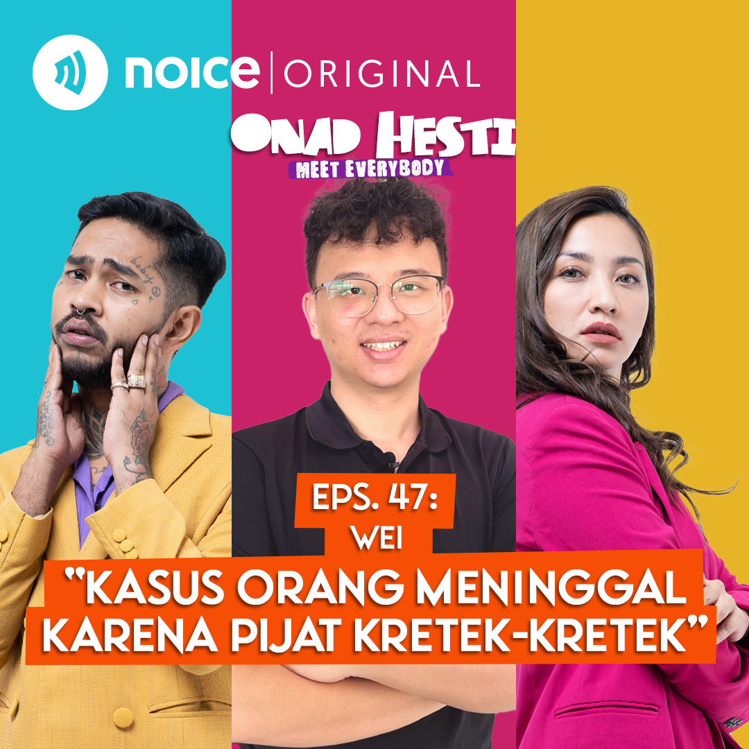Eps 47: Kasus Orang Meninggal Karena Pijat Kretek-Kretek (Koh Wei) | ONAD HESTI MEET EVERYBODY