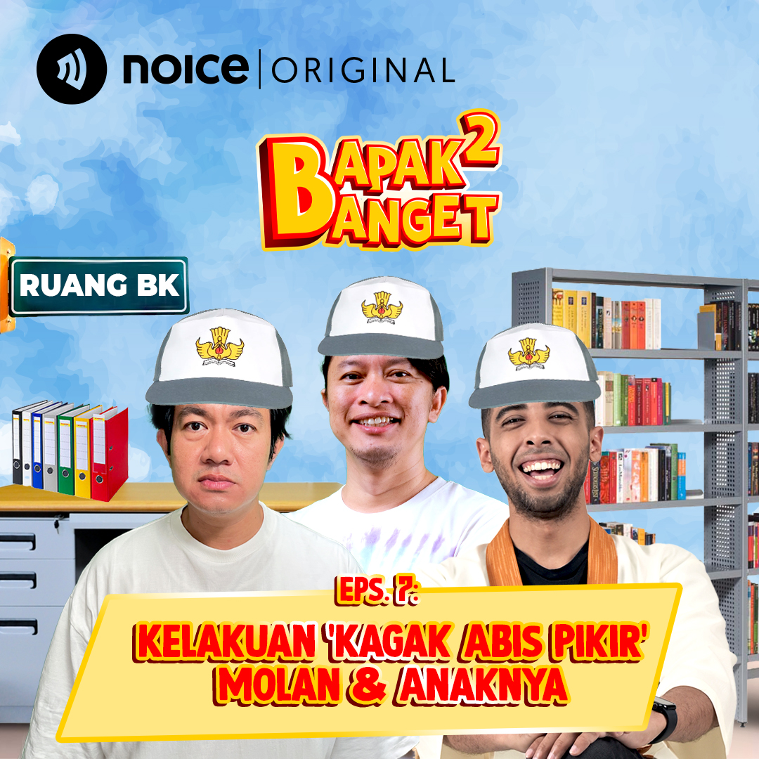Eps 7: Kelakuan 'Kagak Abis Pikir' Molan & Anaknya