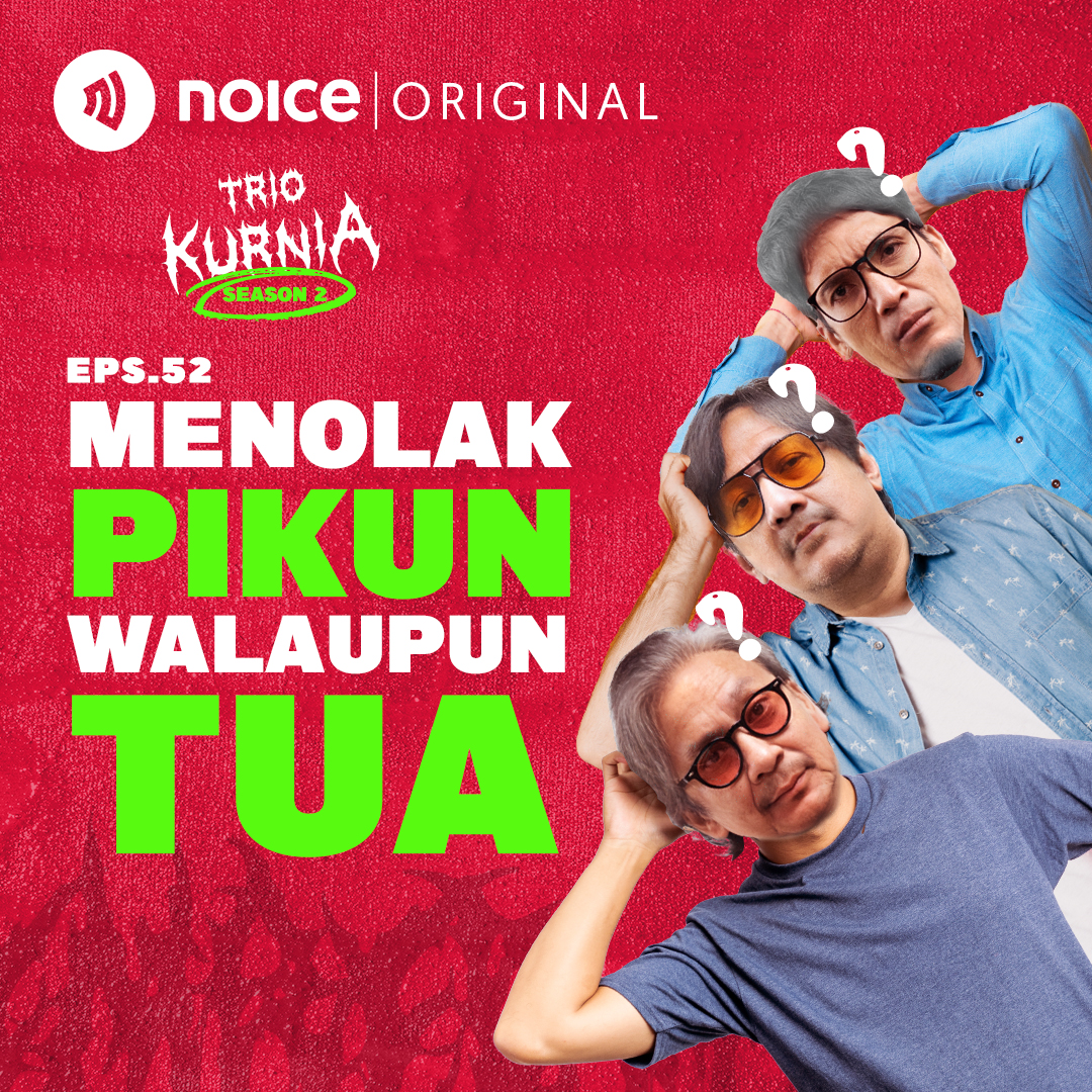 Eps 52: Menolak Pikun Walaupun Tua