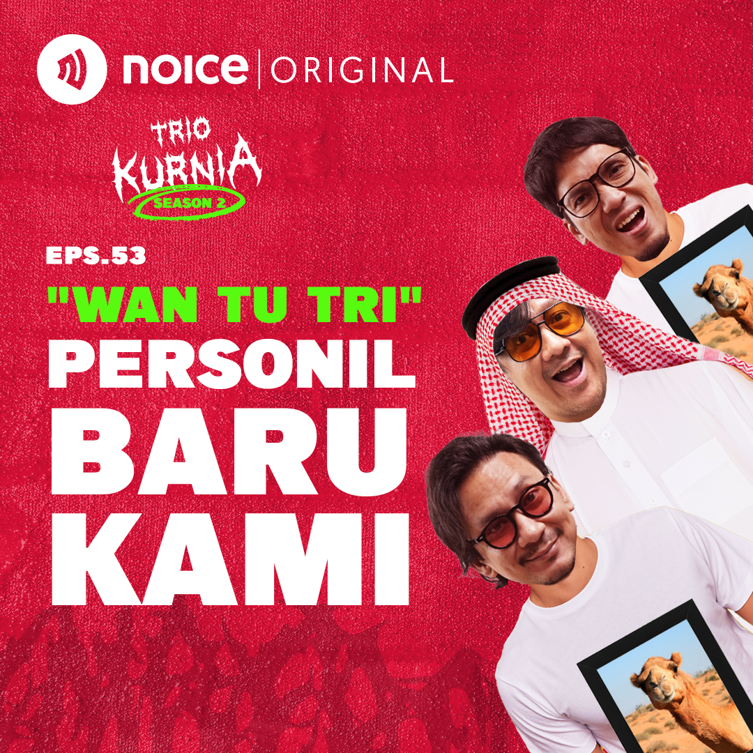 Eps 53: "Wan Tu Tri" Personil Baru Kami