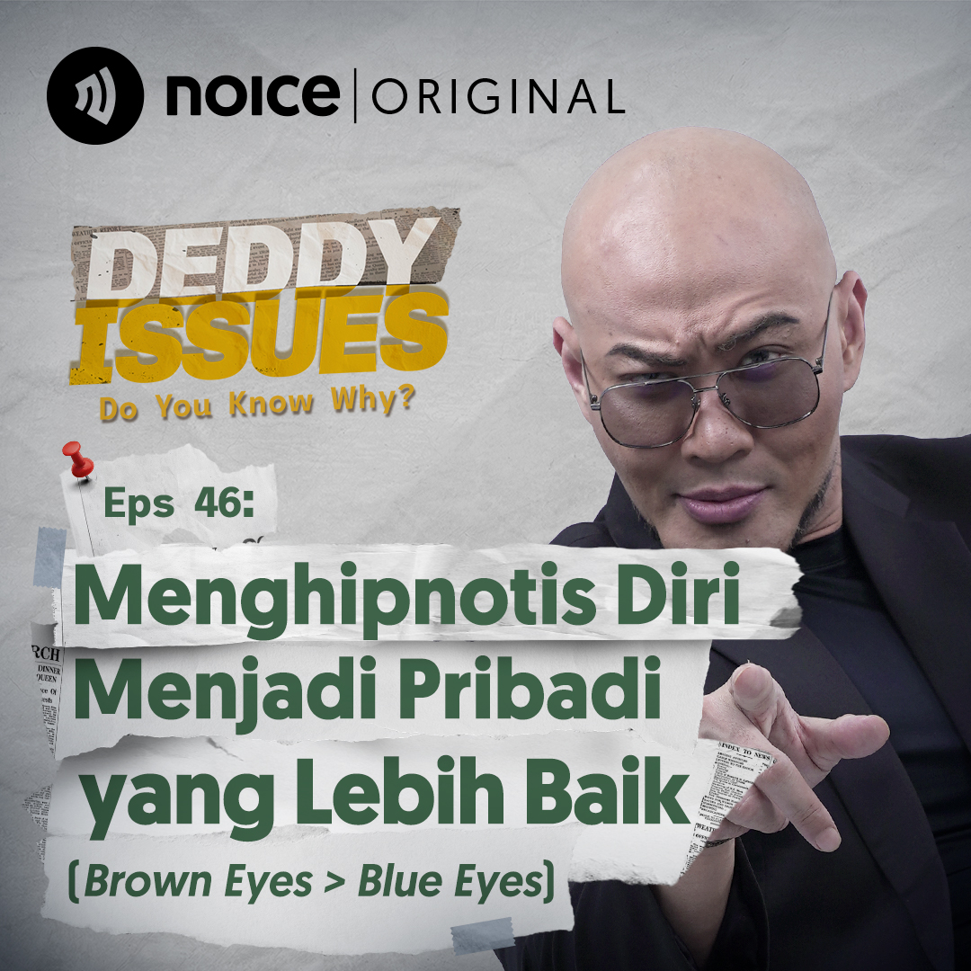 Eps 46: Menghipnotis Diri Menjadi Pribadi yang Lebih Baik (Brown Eyes > Blue Eyes)