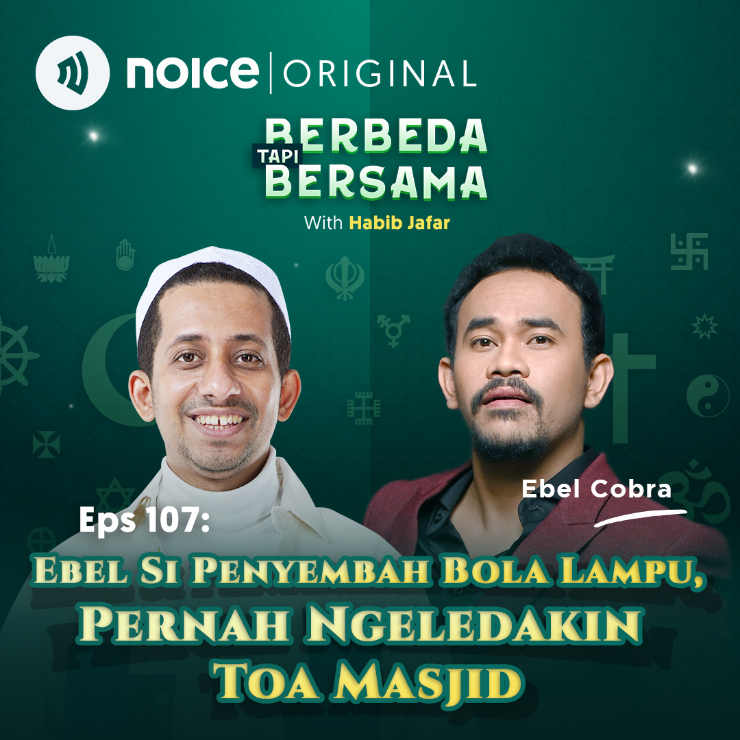 Eps 107: Ebel Si Penyembah Bola Lampu, Pernah Ngeledakin Toa Masjid (bersama Ebel Cobra)