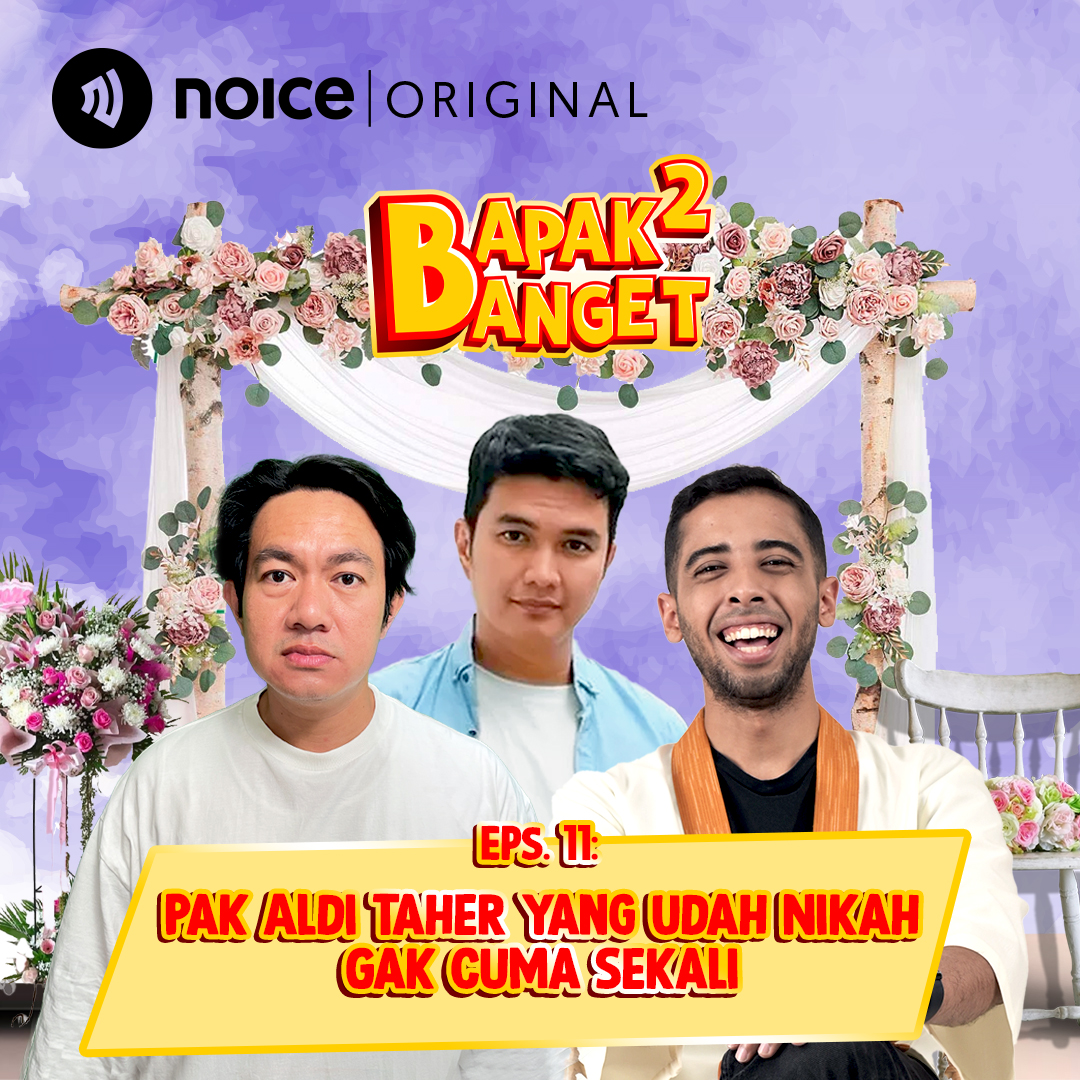 Eps 11: Pak Aldi Taher yang Udah Nikah Gak Cuma Sekali