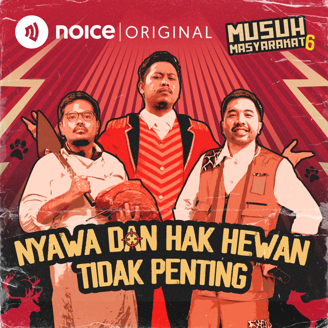 [VIP EPISODE] Eps 134: Nyawa dan Hak Hewan Tidak Penting