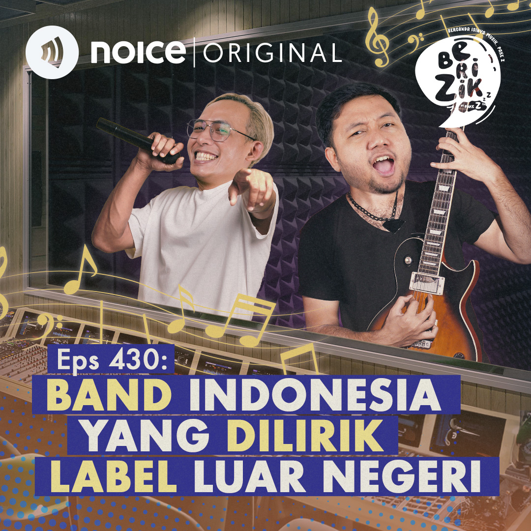Eps 430: Band Indonesia Yang Dilirik Label Luar Negeri