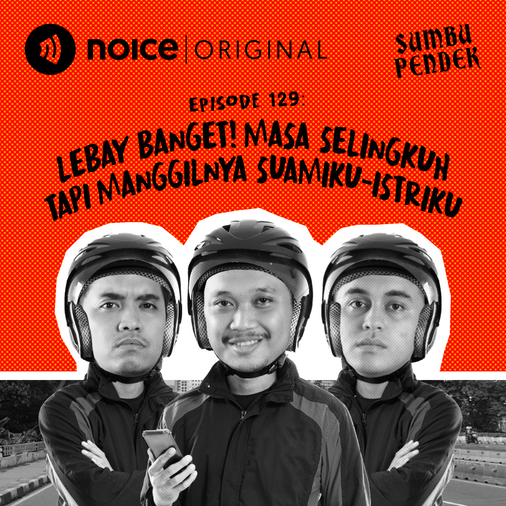 Eps 129: Lebay Banget! Masa Selingkuh Tapi Manggilnya Suamiku-Istriku