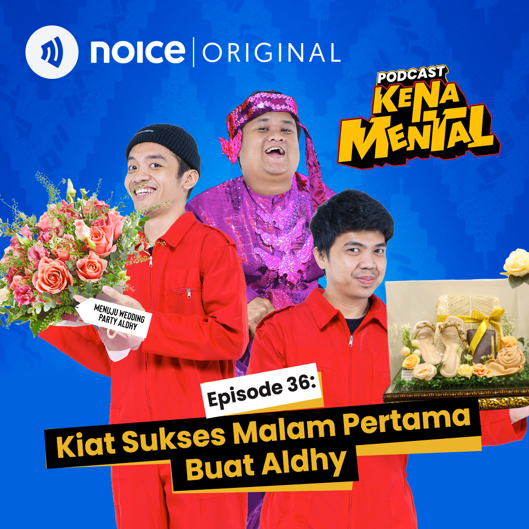 Eps 36: Kiat Sukses Malem Pertama Buat Aldhy