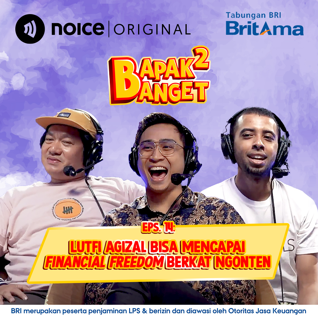 Eps 14: Lutfi Agizal Bisa Mencapai Financial Freedom Berkat Ngonten